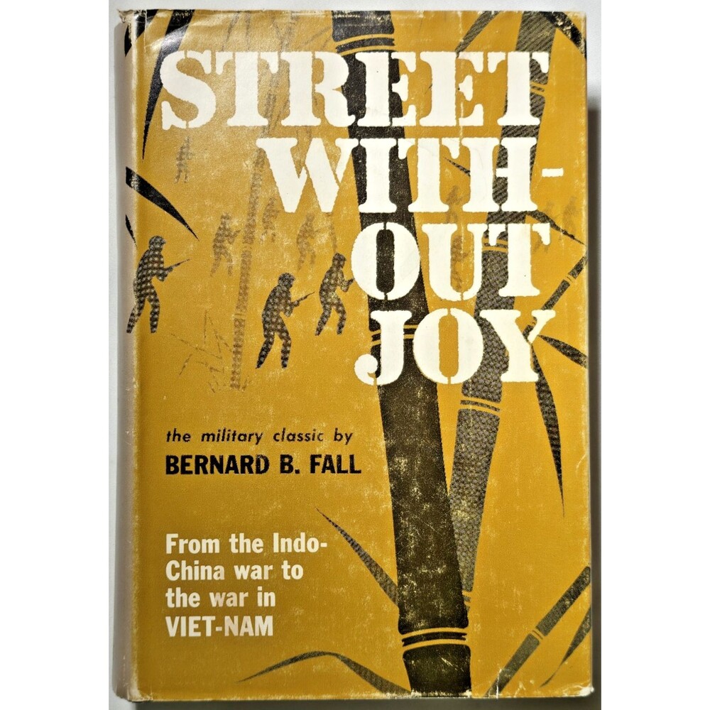 1967 Street Without Joy Bernard B Fall Indo China Vietnam War Hardcover